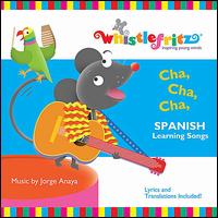 Cha Cha Cha: Spanish Learning Songs - Whistlefritz