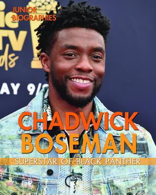 Chadwick Boseman: Superstar of Black Panther - Santos, Rita