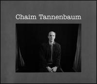 Chaim Tannenbaum - Chaim Tannenbaum