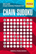 Chain Sudoku: 250 Hard Chain Sudoku Puzzles 9x9