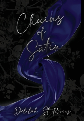Chains of Satin (Spicy Cover Beneath Dust Jacket) - St Rivers, Delilah
