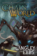 Chainworld: Quantum Assassin Book One