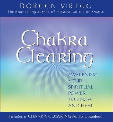 Chakra Clearing - Virtue, Doreen, Ph.D., M.A., B.A.