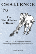 Challenge '76: The World Series of Hockey