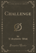 Challenge (Classic Reprint)