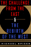 Challenge from the East and the Rebirth of the West