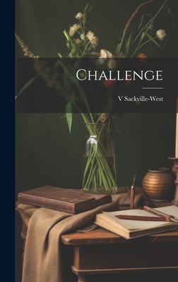 Challenge - Sackville-West, V 1892-1962