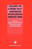 Challenges for Economic Policy Coordination within European Monetary Union