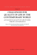 Challenges for Quality of Life in the Contemporary World: Advances in Quality-of-life Studies, Theory and Research