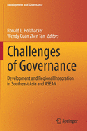 Challenges of Governance: Development and Regional Integration in Southeast Asia and ASEAN