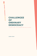 Challenges of Ordinary Democracy: A Case Study in Deliberation and Dissent