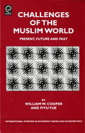 Challenges of the Muslim World: Present, Future and Past