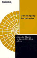 Challenging Boundaries: Global Flows, Territorial Identities - Shapiro, Michael J (Editor), and Alker, Hayward (Editor)