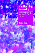 Challenging Diversity: Rethinking Equality and the Value of Difference