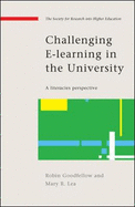 Challenging E-Learning in the University: A Literacies Perspective
