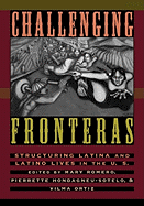 Challenging Fronteras: Structuring Latina and Latino Lives in the U.S.
