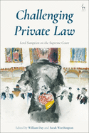 Challenging Private Law: Lord Sumption on the Supreme Court