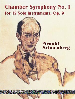 Chamber Symphony No. 1 for 15 Solo Instruments, Op. 9 - Schoenberg, Arnold