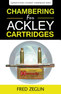 Chambering for Ackley Cartridges