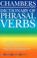 Chambers Dictionary of Phrasal Verbs