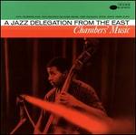 Chambers' Music: A Jazz Delegation from the East