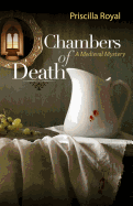 Chambers of Death: A Medieval Mystery
