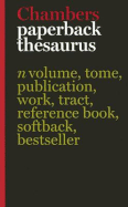 Chambers Paperback Thesaurus - Chambers, Editors Of