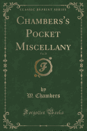 Chambers's Pocket Miscellany, Vol. 23 (Classic Reprint)