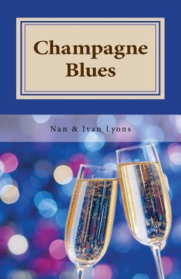 Champagne Blues - Ivan Lyons, Nan and