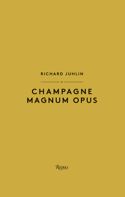 Champagne Magnum Opus - Juhlin, Richard