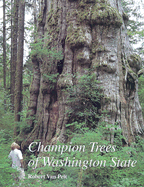 Champion Trees of Washington State - Van Pelt, Robert