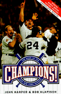 Champions!:: The Saga of the 1996 New York Yankees