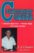 Championship Omaha: Omaha High-Low, Omaha High & Pot-Limit Omaha