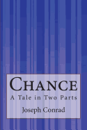 Chance: A Tale in Two Parts