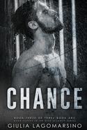 Chance: Book 3 of a 3 book arc