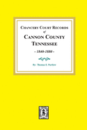 Chancery Court Records of Cannon County, Tennessee, 1840-1880.