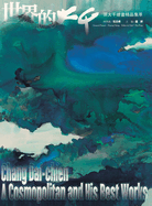 Chang Dai-Chien A Cosmopolitan and His Best Works
