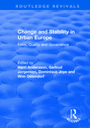 Change and Stability in Urban Europe: Form, Quality and Governance