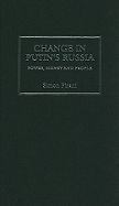 Change in Putin's Russia: Power, Money and People