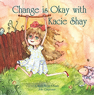 Change Is Okay with Kacie Shay