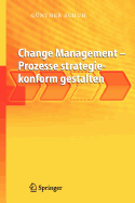 Change Management - Prozesse Strategiekonform Gestalten