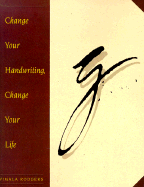 Change Your Handwriting, Change Your Life - Rodgers, Vimala