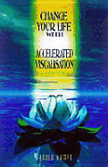 Change Your Life with Accelerated Visualisation