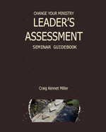 Change Your Ministry Leader's Assessment Seminar Guidebook