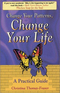 Change Your Patterns, Change Your Life