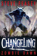 Changeling: Zombie Dawn