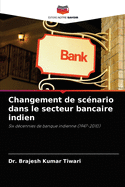 Changement de sc?nario dans le secteur bancaire indien