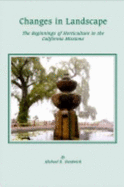 Changes in Landscape-California Missions - Michael R. Hardwick