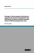 Changes in the European Institutions in Regard to the Eastern Enlargement: The Distribution of Power Between Member States of Different Population Sizes
