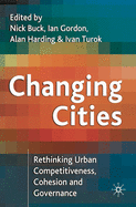 Changing Cities: Rethinking Urban Competitiveness, Cohesion and Governance